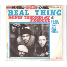 REAL THING - Rainin´ through my sunshine    